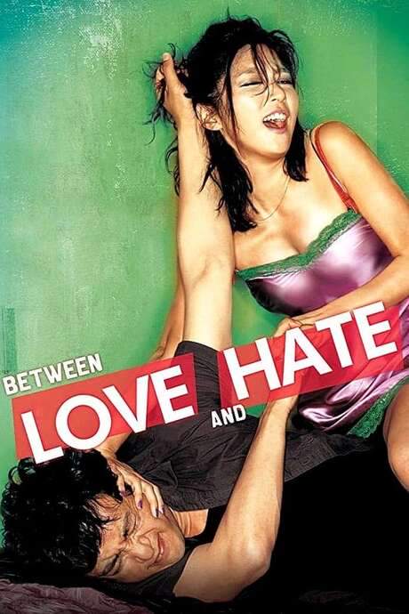 Between Love and Hate (2006) movie poster