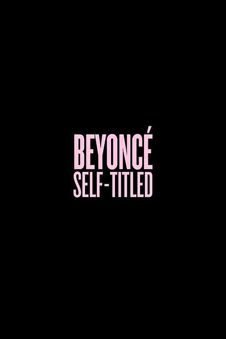 Beyoncé: Self-Titled (2013) movie poster