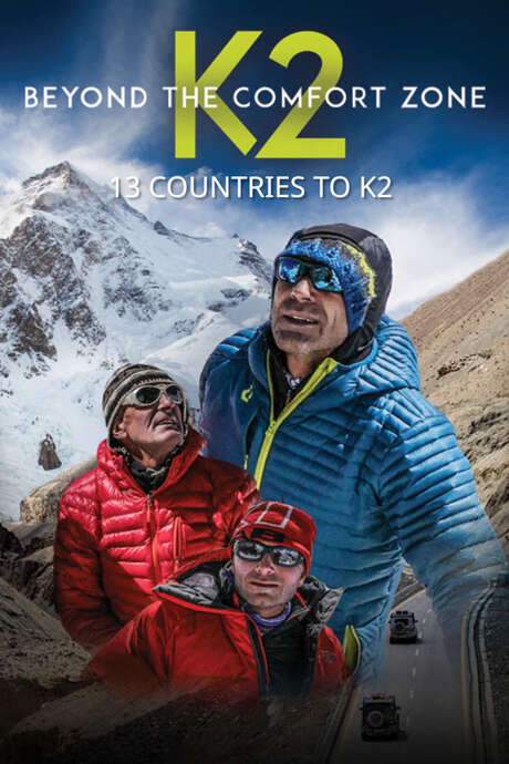 Beyond the Comfort Zone - 13 Countries to K2 (2018) movie poster