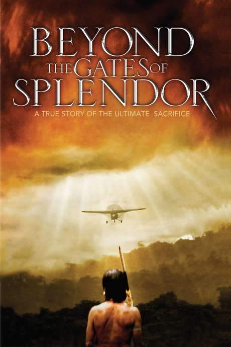 Beyond the Gates of Splendor (2002) movie poster