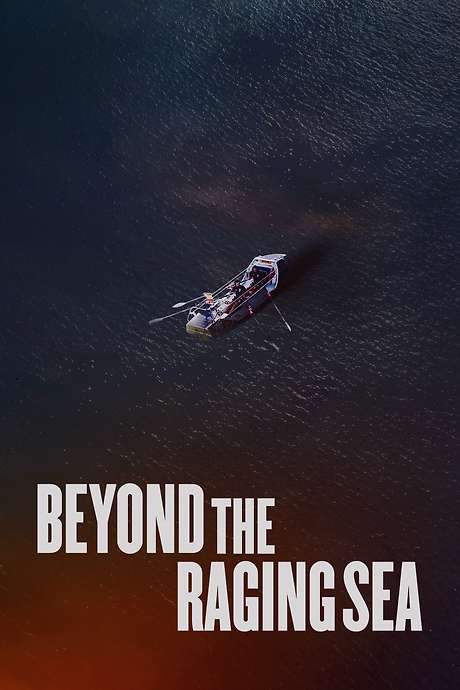 Beyond the Raging Sea (2019) movie poster