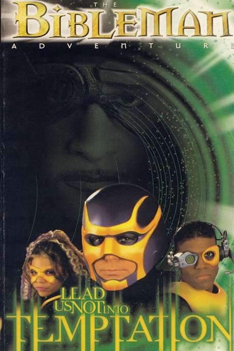 Bibleman: Lead Us Not Into Temptation (2001) movie poster