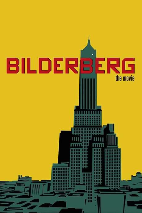 Bilderberg: The Movie (2016) movie poster
