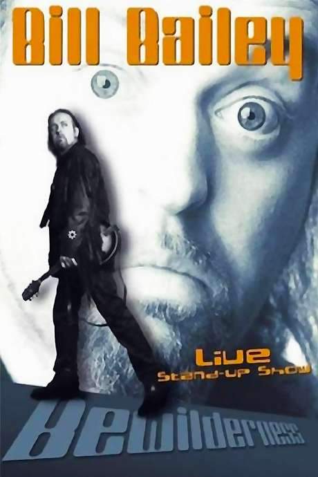 Bill Bailey: Bewilderness (2001) movie poster