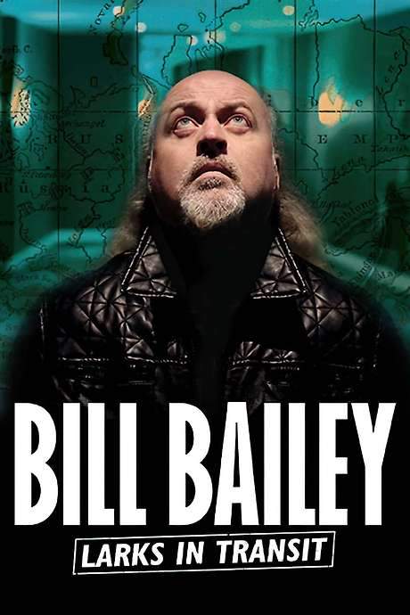 Bill Bailey: Larks in Transit (2021) movie poster