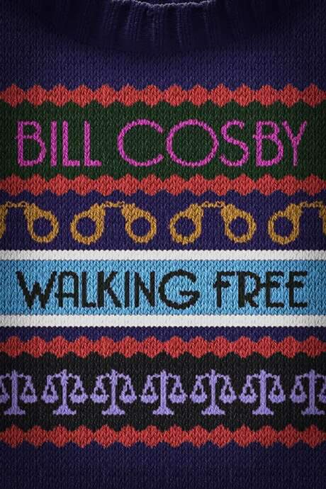 Bill Cosby: Walking Free (2022) movie poster