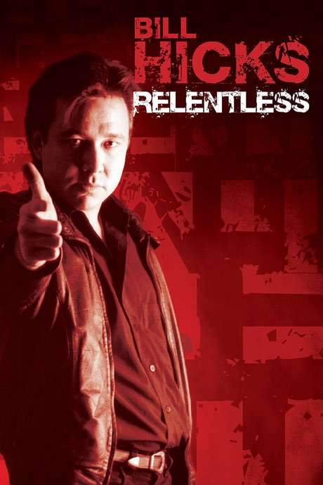 Bill Hicks: Relentless (1992) movie poster
