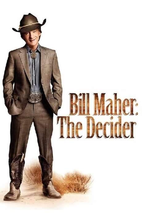 Bill Maher: The Decider (2007) movie poster