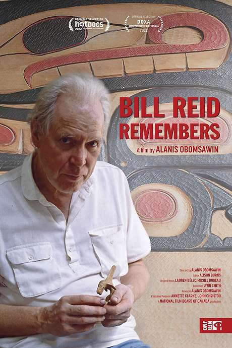 Bill Reid Remembers (2022) movie poster
