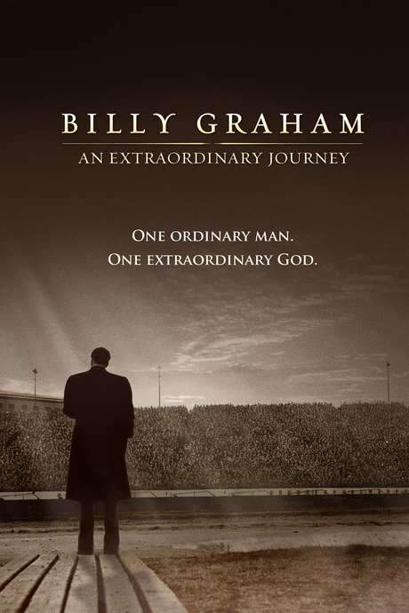 Billy Graham: An Extraordinary Journey (2018) movie poster