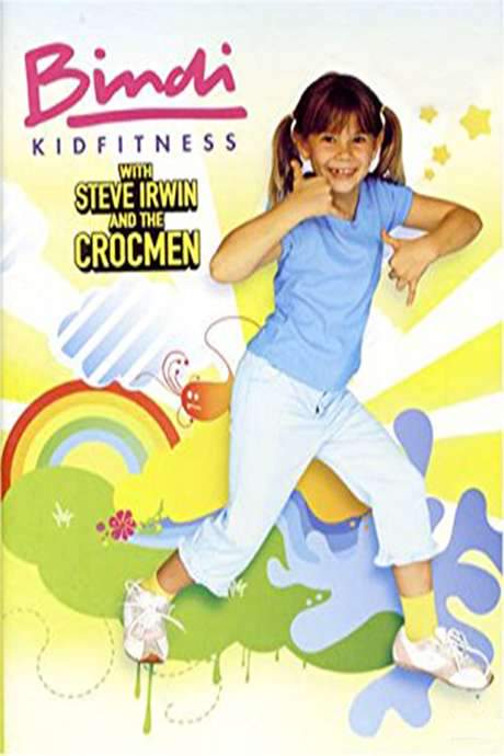 Bindi KidFitness with Steve Irwin and the Crocmen (2006) movie poster
