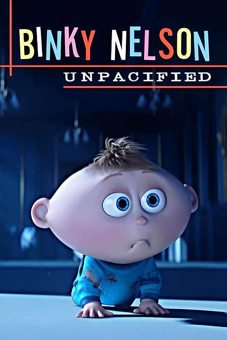 Binky Nelson Unpacified (2015) movie poster