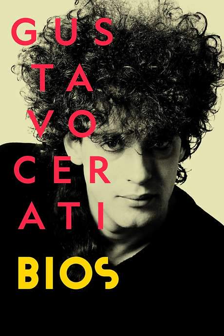 Bios: Gustavo Cerati (2018) movie poster