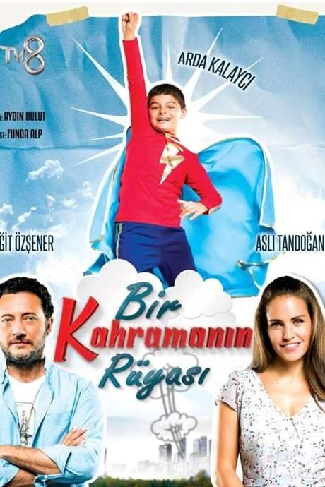 Bir Kahramanın Rüyası (2017) movie poster