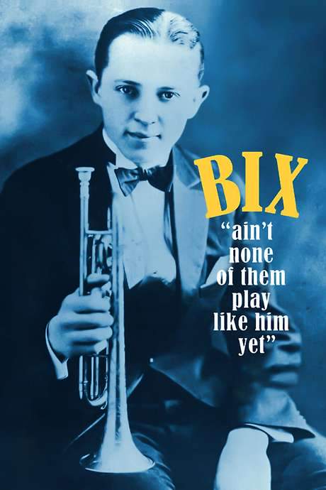 Bix: Ain’t None of Them Play Like Him Yet (1982) movie poster