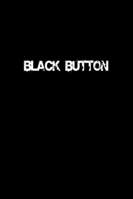 Black Button (2007) movie poster