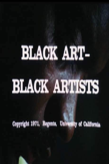 Black Art, Black Artists (1971) movie poster