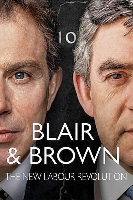 Blair and Brown: The New Labour Revolution (2021) movie poster
