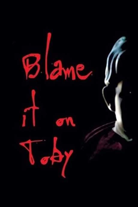 Blame it on Toby (2018) movie poster