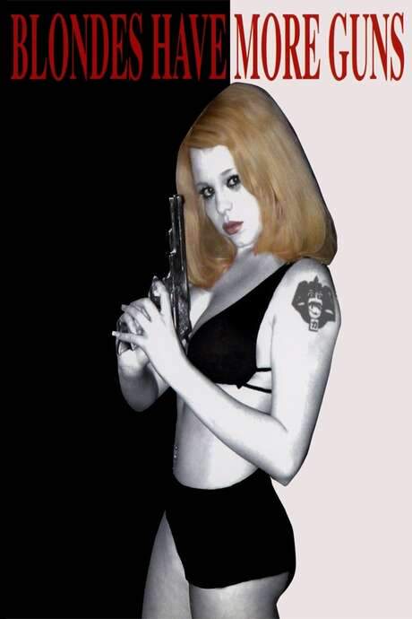Blondes Have More Guns (1996) movie poster