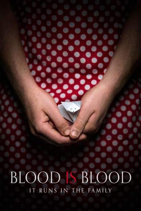 Blood Is Blood (2016) movie poster