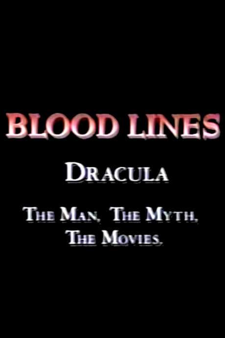 Blood Lines: Dracula - The Man. The Myth. The Movies. (1992) movie poster
