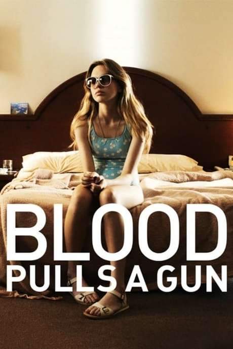 Blood Pulls a Gun (2014) movie poster