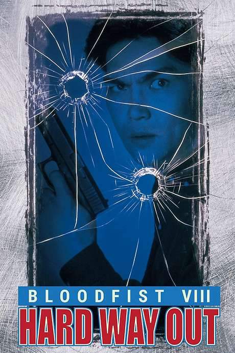 Bloodfist VIII: Hard Way Out (1996) movie poster