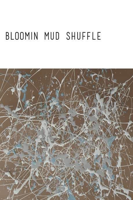 Bloomin Mud Shuffle (2015) movie poster