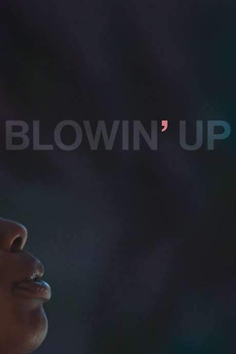 Blowin’ Up (2018) movie poster