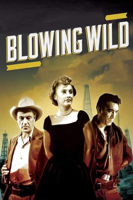 Blowing Wild (1953) movie poster
