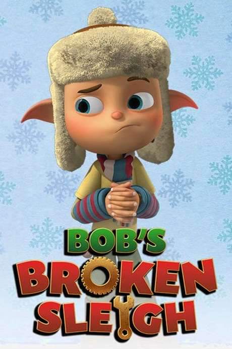 Bob’s Broken Sleigh (2015) movie poster