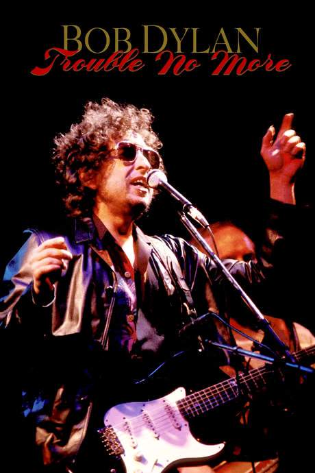 Bob Dylan - Trouble No More (2017) movie poster