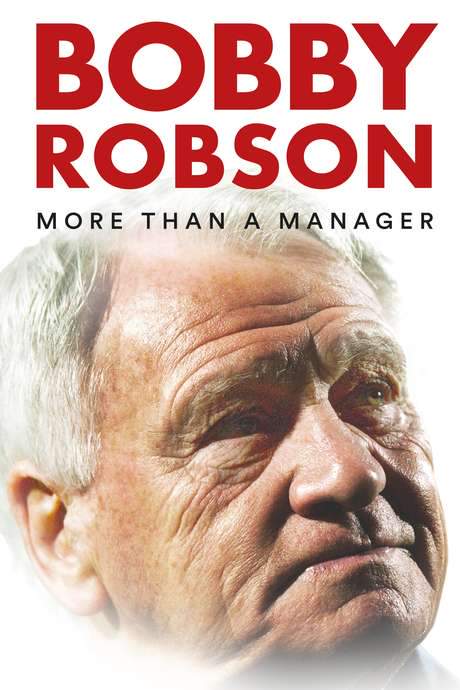 Bobby Robson: More Than a Manager (2018) movie poster