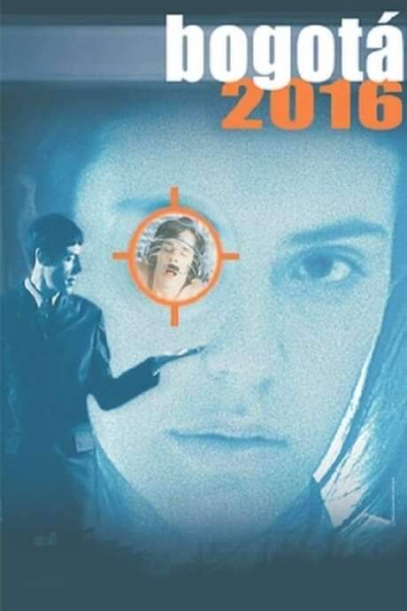 Bogotá 2016 (2001) movie poster