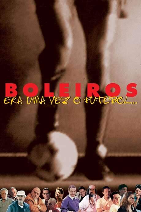 Boleiros: Era uma Vez o Futebol… (1998) movie poster