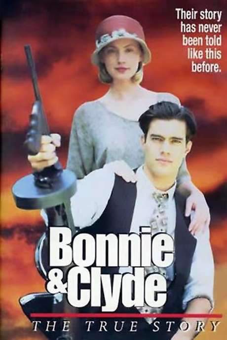 Bonnie & Clyde: The True Story (1992) movie poster