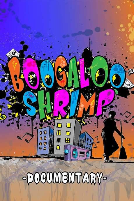 Boogaloo Shrimp Documentary (2019) movie poster