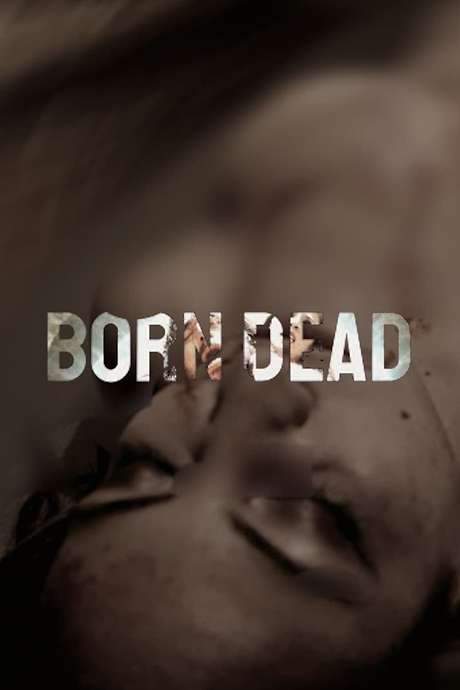 Born Dead (2021) movie poster
