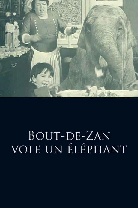 Bout de Zan Steals an Elephant (1913) movie poster