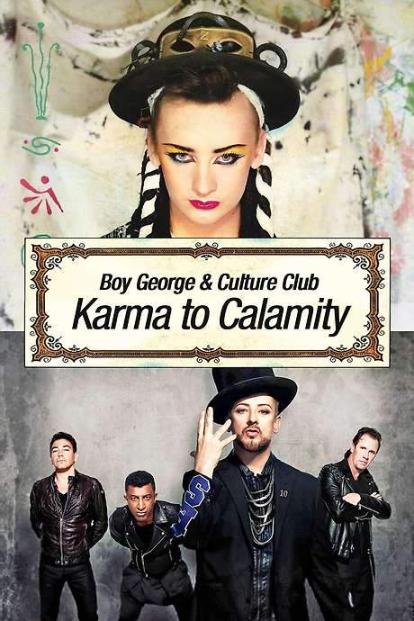 Boy George and Culture Club: Karma to Calamity (2015) movie poster