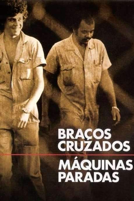 Braços Cruzados, Máquinas Paradas (1979) movie poster