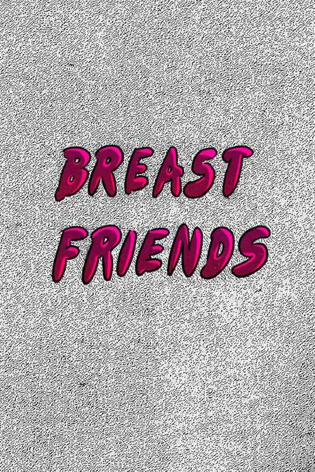 Breast Friends (2019) movie poster