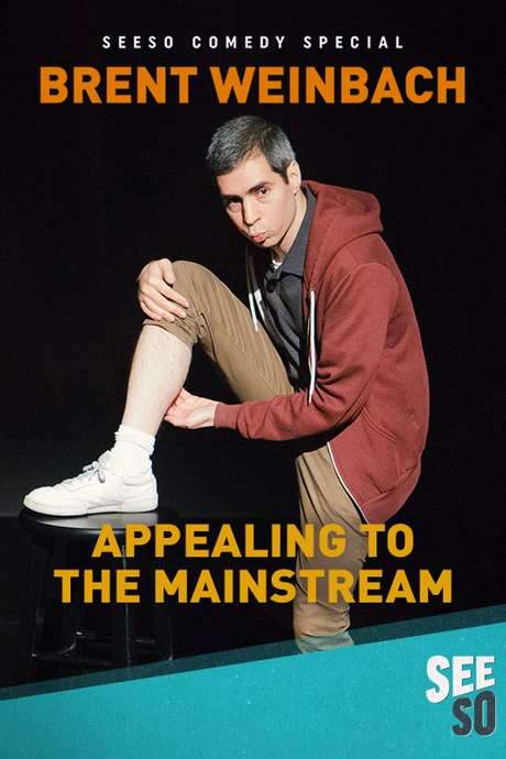 Brent Weinbach: Appealing to the Mainstream (2017) movie poster