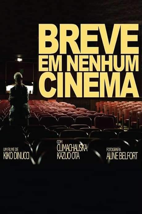Breve em Nenhum Cinema (2015) movie poster