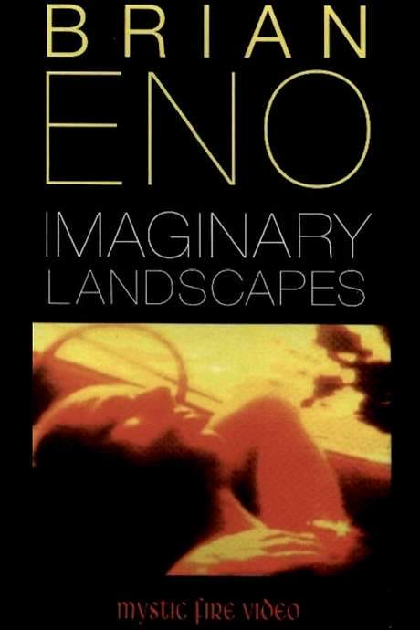 Brian Eno: Imaginary Landscapes (1989) movie poster