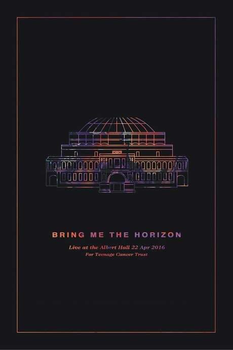 Bring Me the Horizon: Live at the Royal Albert Hall (2016) movie poster