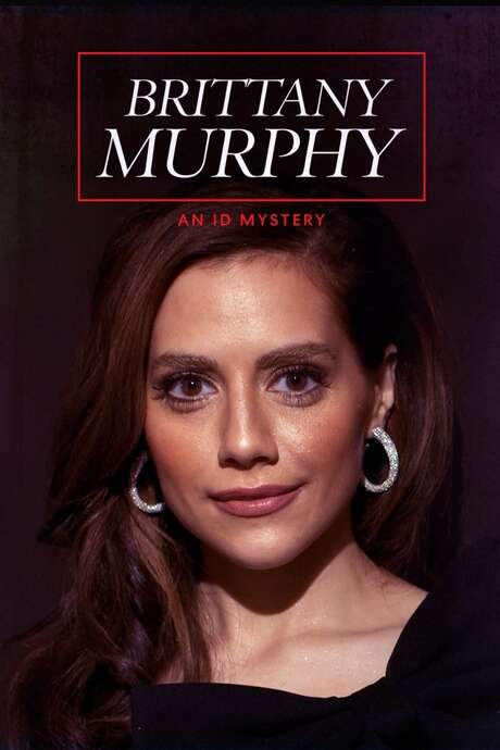 Brittany Murphy: An ID Mystery (2020) movie poster