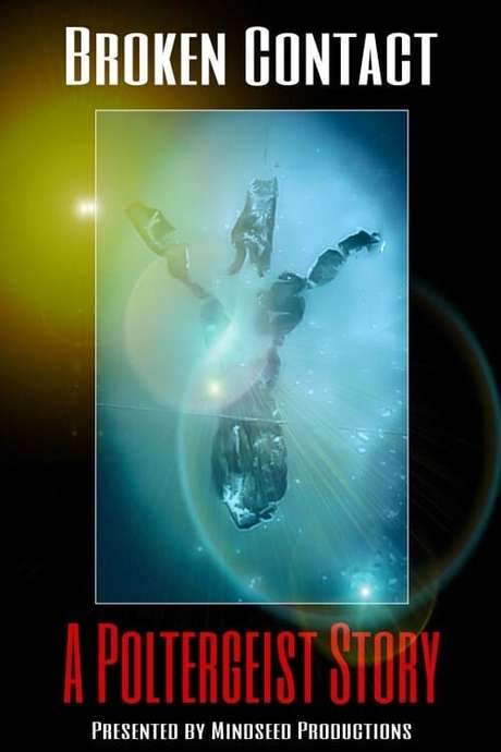 Broken Contact - A Poltergeist Story (2020) movie poster