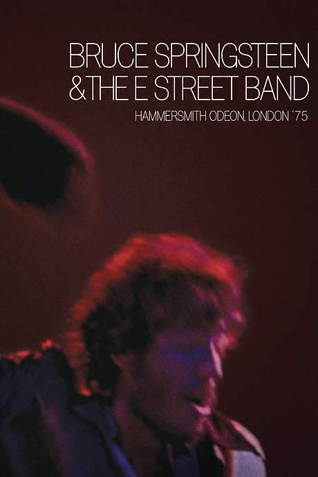 Bruce Springsteen & The E Street Band : Hammersmith Odeon, London ’75 (2005) movie poster
